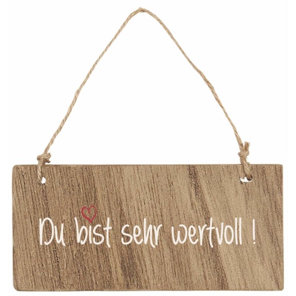 Ib Laursen Holzschild "Du bist sehr wertvoll" - 15x6,8cm
