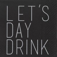 Cocktailserviette "DINING - Let's day drink" (Schwarz/Weiß) von räder Design